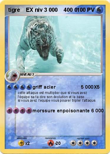Pokemon tigre    EX niv 3 000    400 0