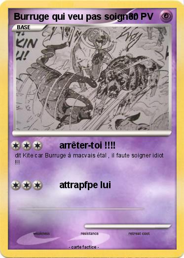 Pokemon Burruge qui veu pas soigner