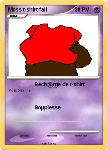 Pokemon Moss t-shirt fail