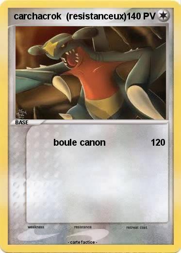 Pokemon carchacrok  (resistanceux)