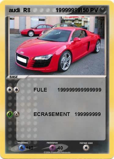 Pokemon audi  R8                19999999