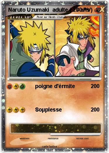 Pokemon Naruto Uzumaki  adulte ( 29 ans )