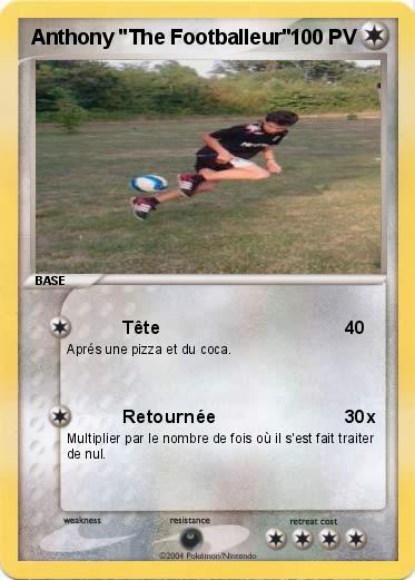 Pokemon Anthony "The Footballeur"