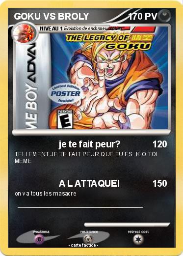 Pokemon GOKU VS BROLY                                                                                                                                                                                            999999