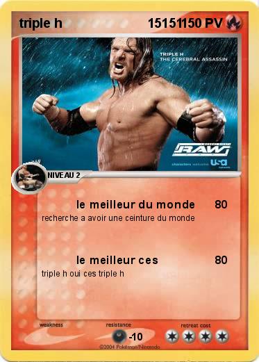 Pokemon triple h                        15151