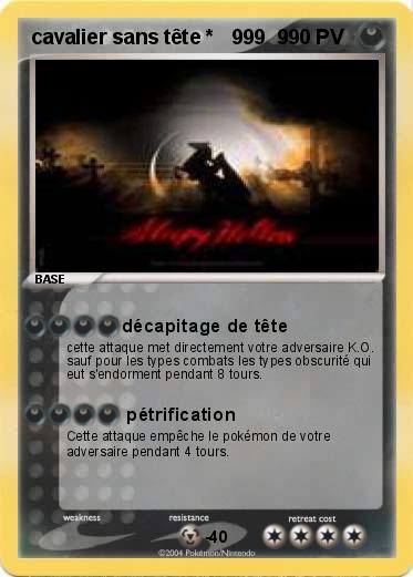 Pokemon cavalier sans tête *   999  9