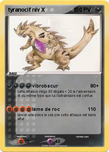 Pokemon tyranocif niv X                   1