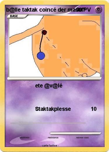 Pokemon b@lle taktak coincé der mastiff