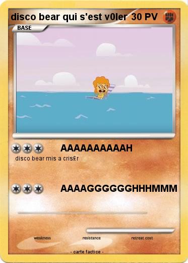 Pokemon disco bear qui s'est v0ler
