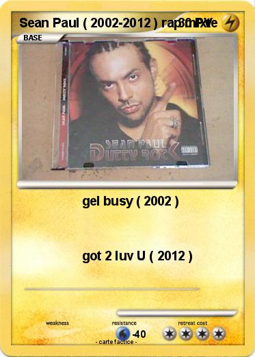 Pokemon Sean Paul ( 2002-2012 ) rap mixte