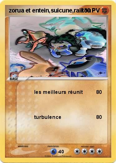 Pokemon zorua et entein,suicune,raikou