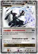 Reshiram VS