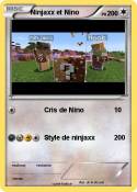 Ninjaxx et Nino