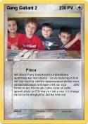 Gang Gallant 2