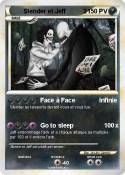 Slender et Jeff