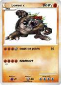 bowser x