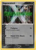 DegenerationX