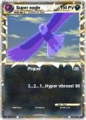 Super eagle