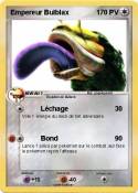 Empereur Bulblax Empereur