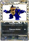 Bowser Noir