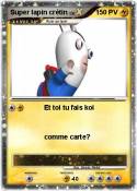 Super lapin crétin Super lapin