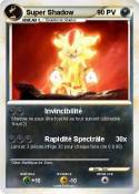 Super Shadow Super Shadow