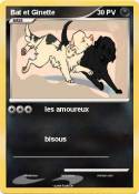 Bat et Ginette
