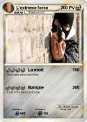 L'extreme force