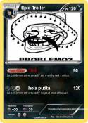 Epic-Troller
