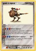 geant à vapeur