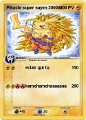 Pikachi super sayen 300000 Pikachi super
