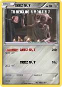 DEEZ NUT DEEZ NUT
