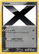 X trème