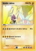 double raikou double raikou
