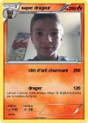 super drageur