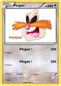 Pingas !