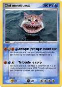 Chat monstrueux