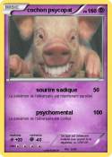 cochon psycopat