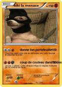 kiki la menace
