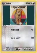 I go meow