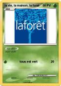 la vie, la maison, la foret la vie, la