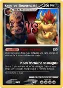 kaos vs Bowser
