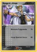 Ryuga & L-Drago Ryuga & L-Drago