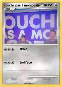 touche pas à mon poste touche pas à