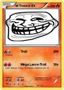 M Trololol EX