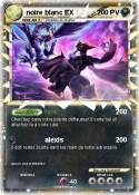 noire blanc EX noire blanc EX