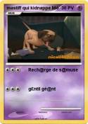mastiff qui kidnappe Mô mastiff qui