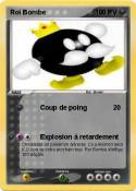 Roi Bombe Roi Bombe
