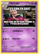 T'ES CON !