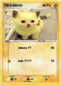 PIKA MIAOU